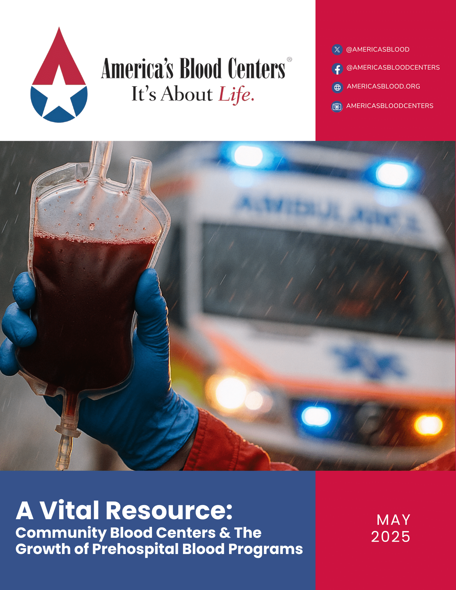 A Vital Resource Community Blood Centers & The Growth of Prehospital Blood Programs